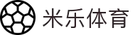 米乐体育app·最新官方版本下载-免费安装